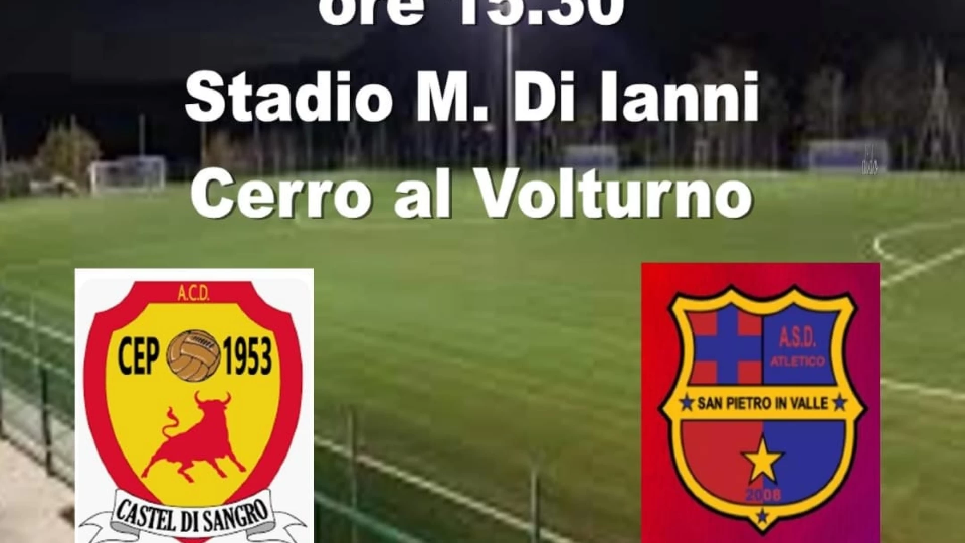 Eccellenza Molise: per la prima di campionato il Castel Di Sangro Cep 1953 ospita l'Atletico San Pietro in Valle.